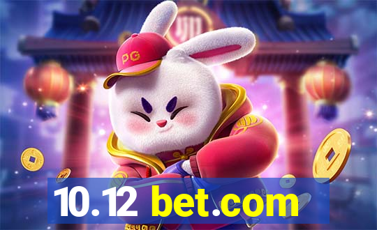 10.12 bet.com